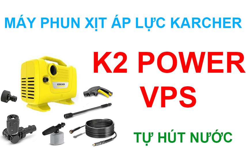 Máy phun cao áp Karcher K2 Power VPS